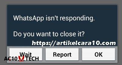 Cara mengatasi whatsapp not responding Android