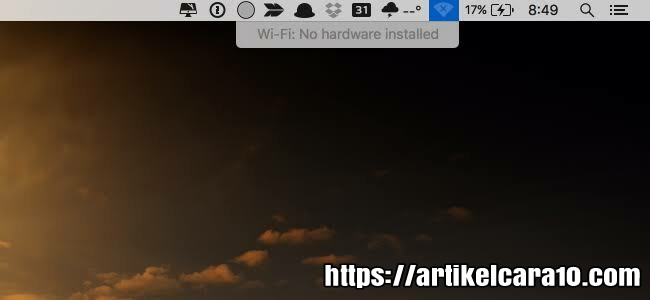 Cara Mengatasi Macbook Tidak Bisa Connect Wifi No Hardware Installed